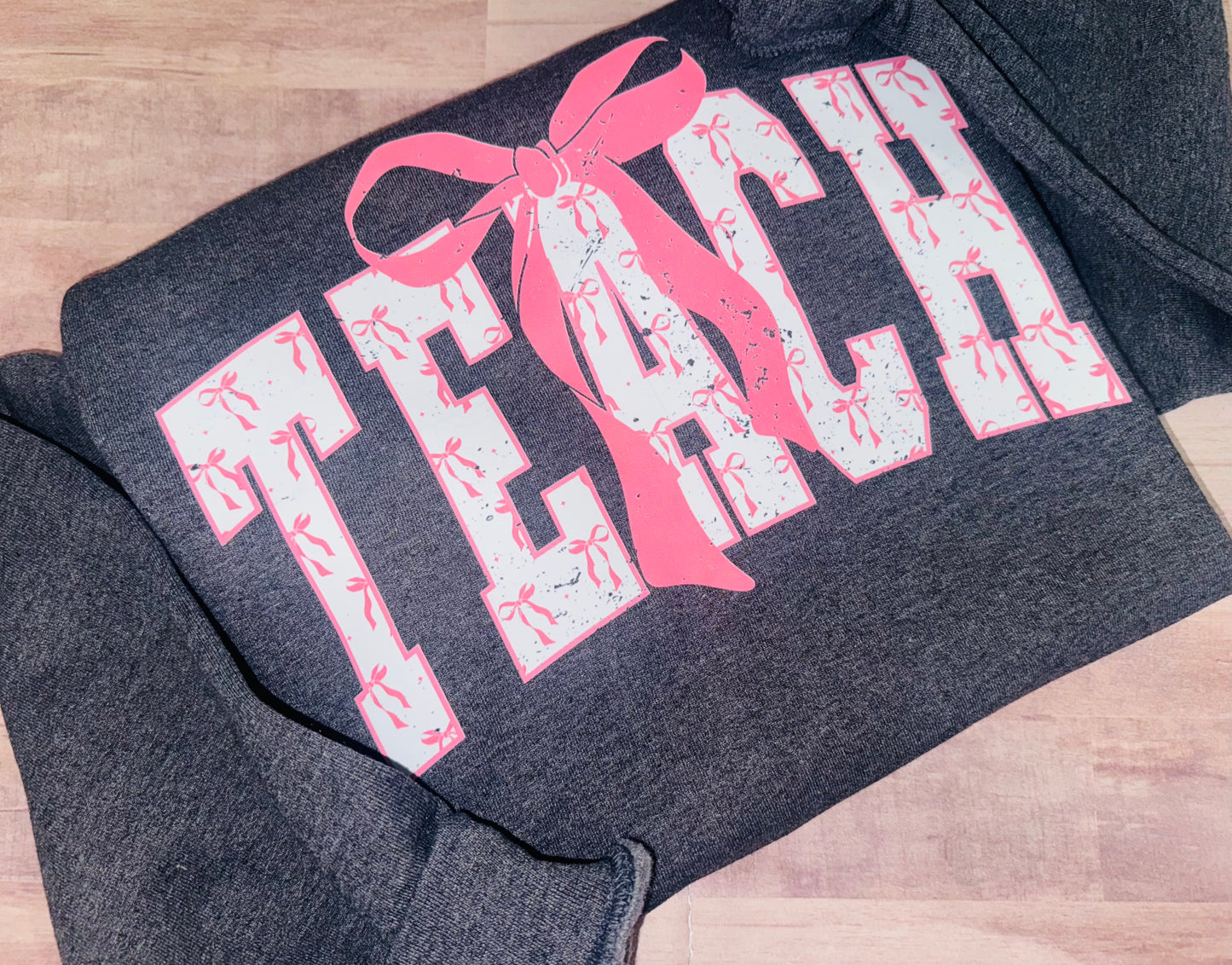 Teach bow sweatshirt TAT 3 WEEKS