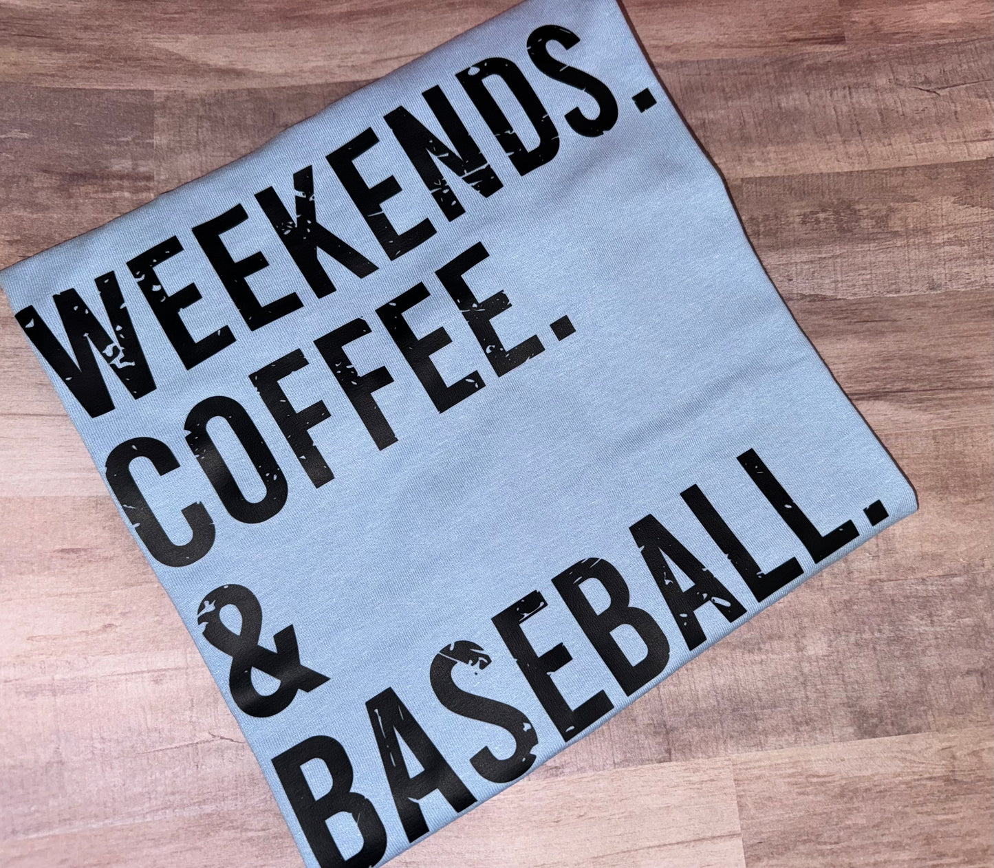 Weekends Coffee & Baseball TAT 3 WEEKS