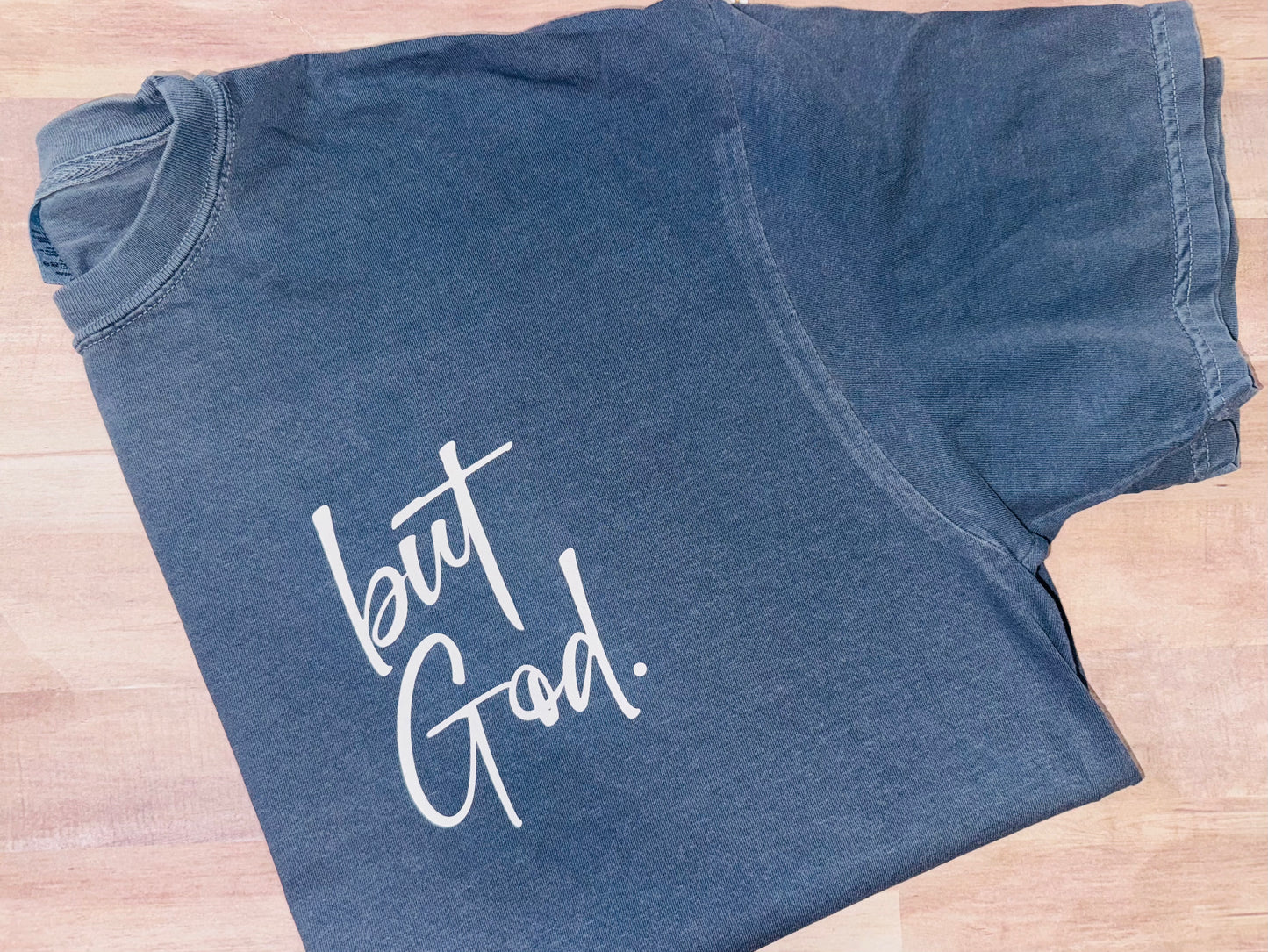 But God tee TAT 3 WEEKS