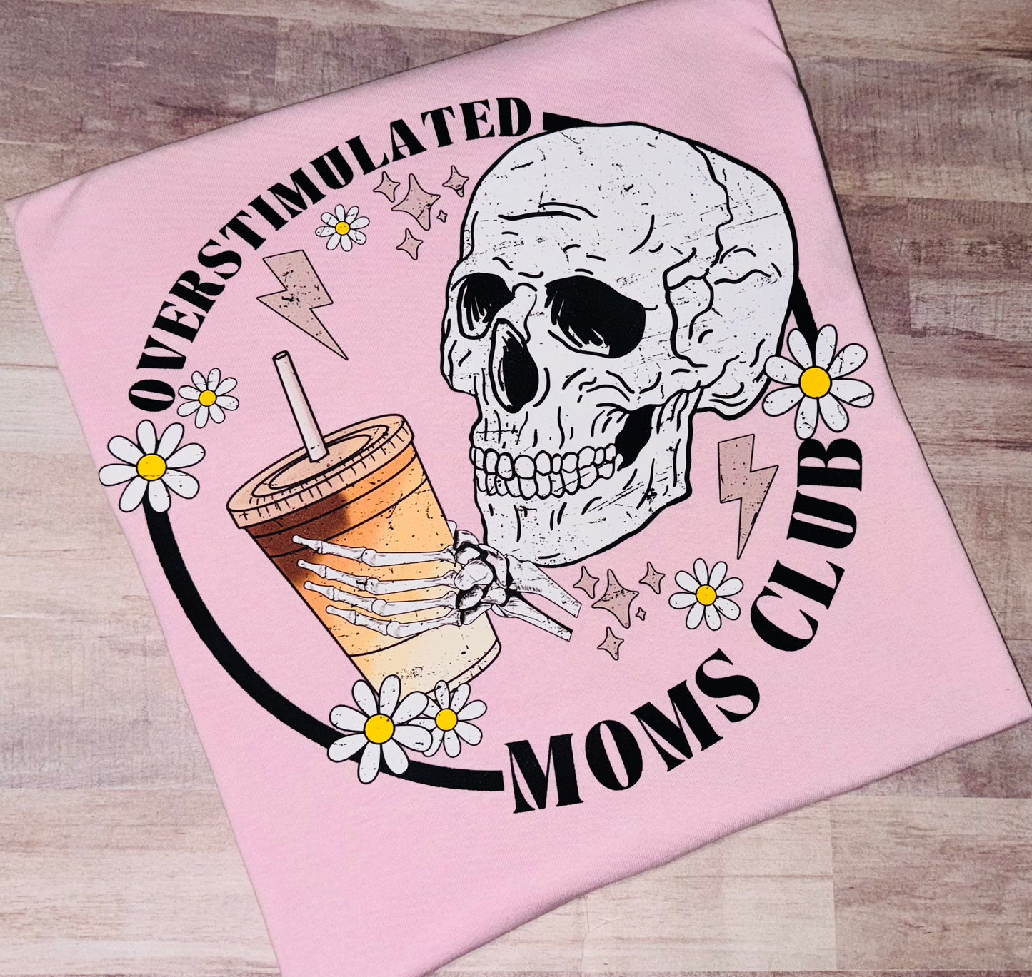 Overstimulated Mom’s Club tee TAT 3 WEEKS