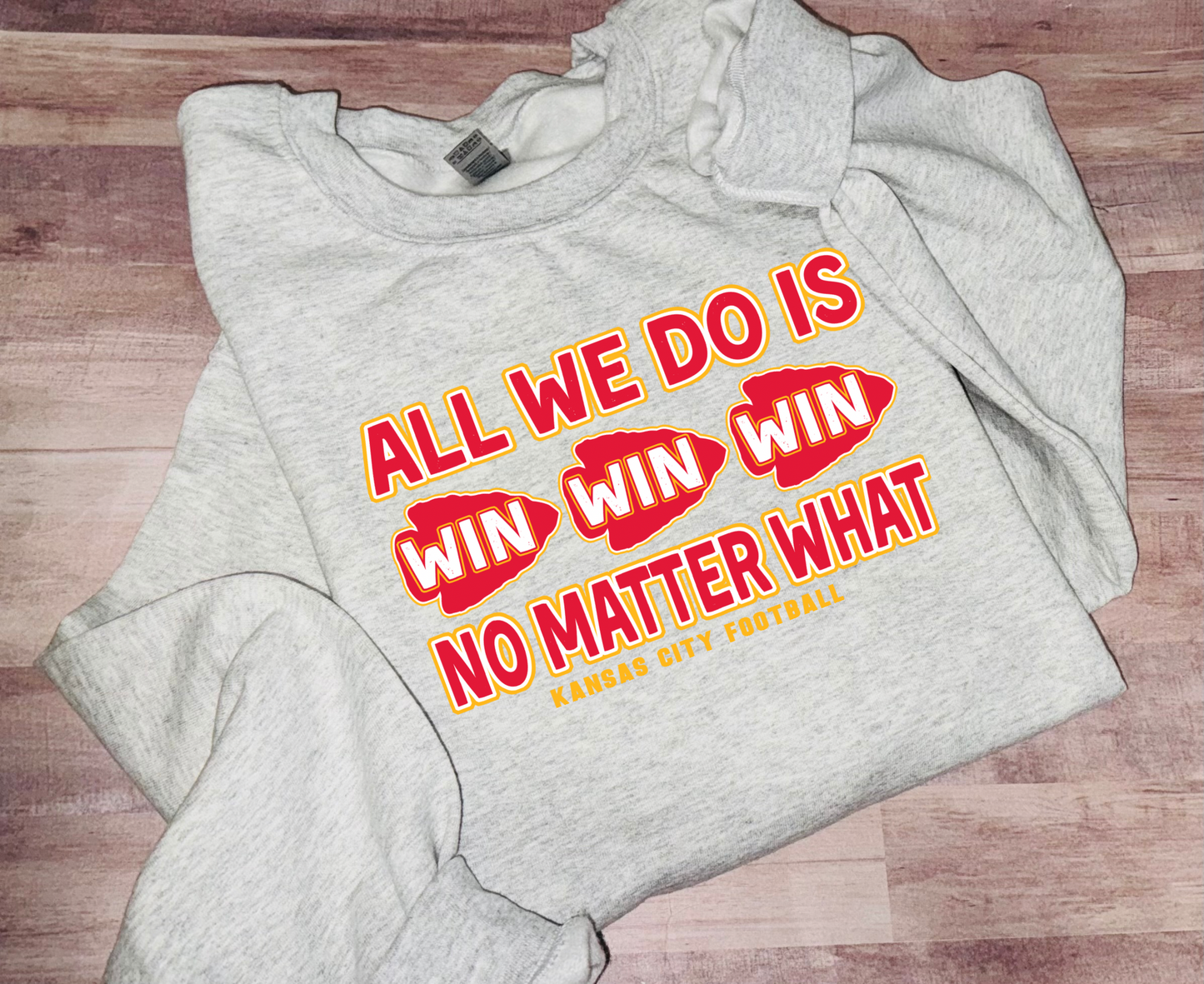 All we do is win sweatshirt TAT 7-10 DAYS