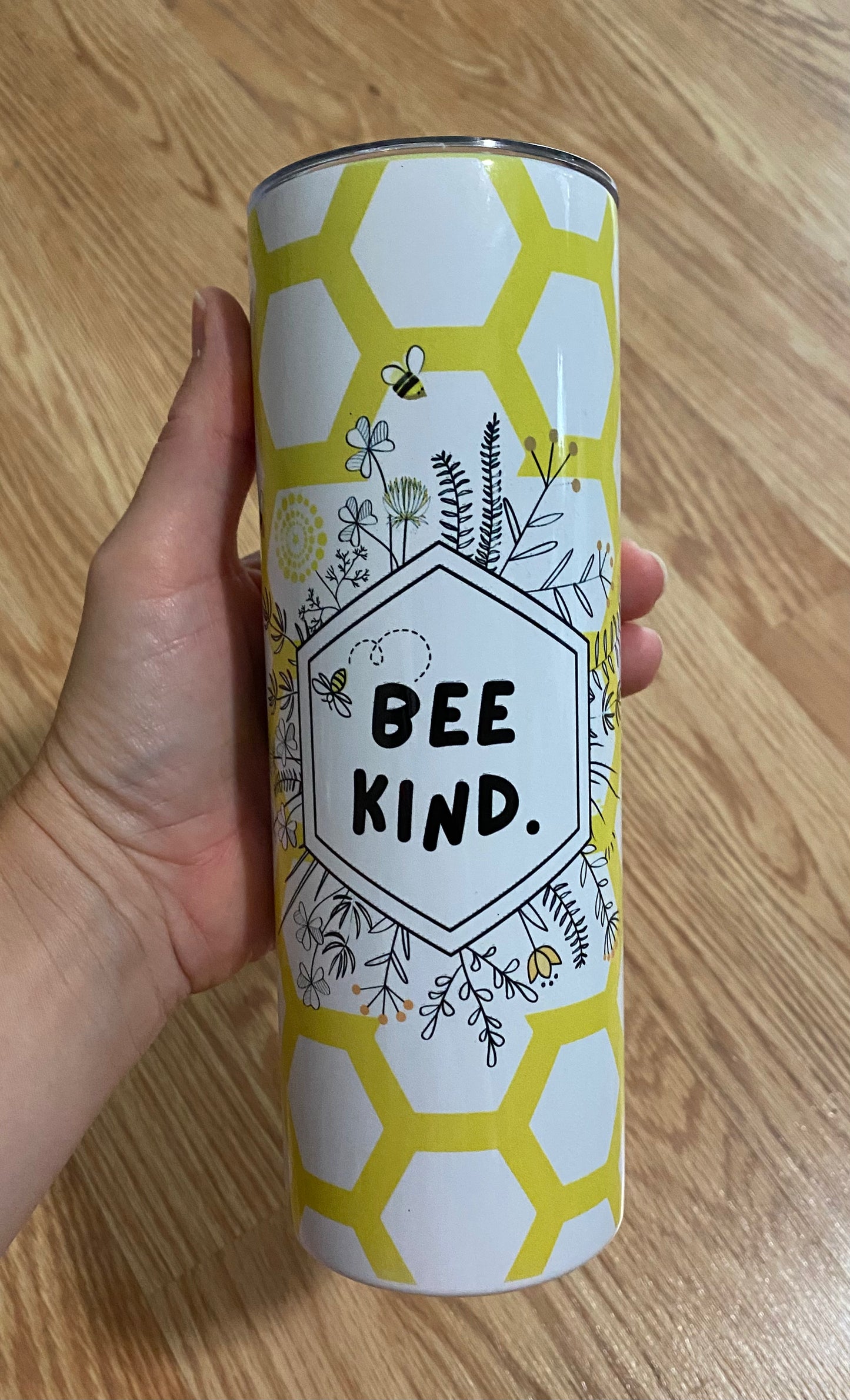 Bee Kind Tumbler TAT 3 WEEKS