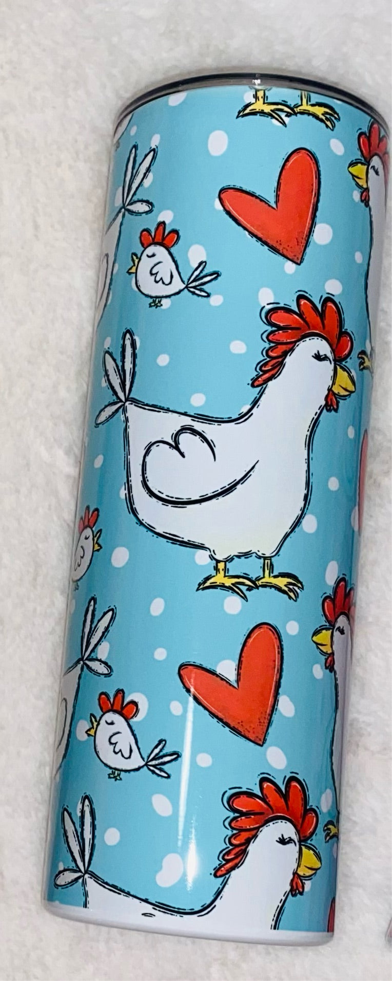Chickens Tumbler TAT 3 WEEKS