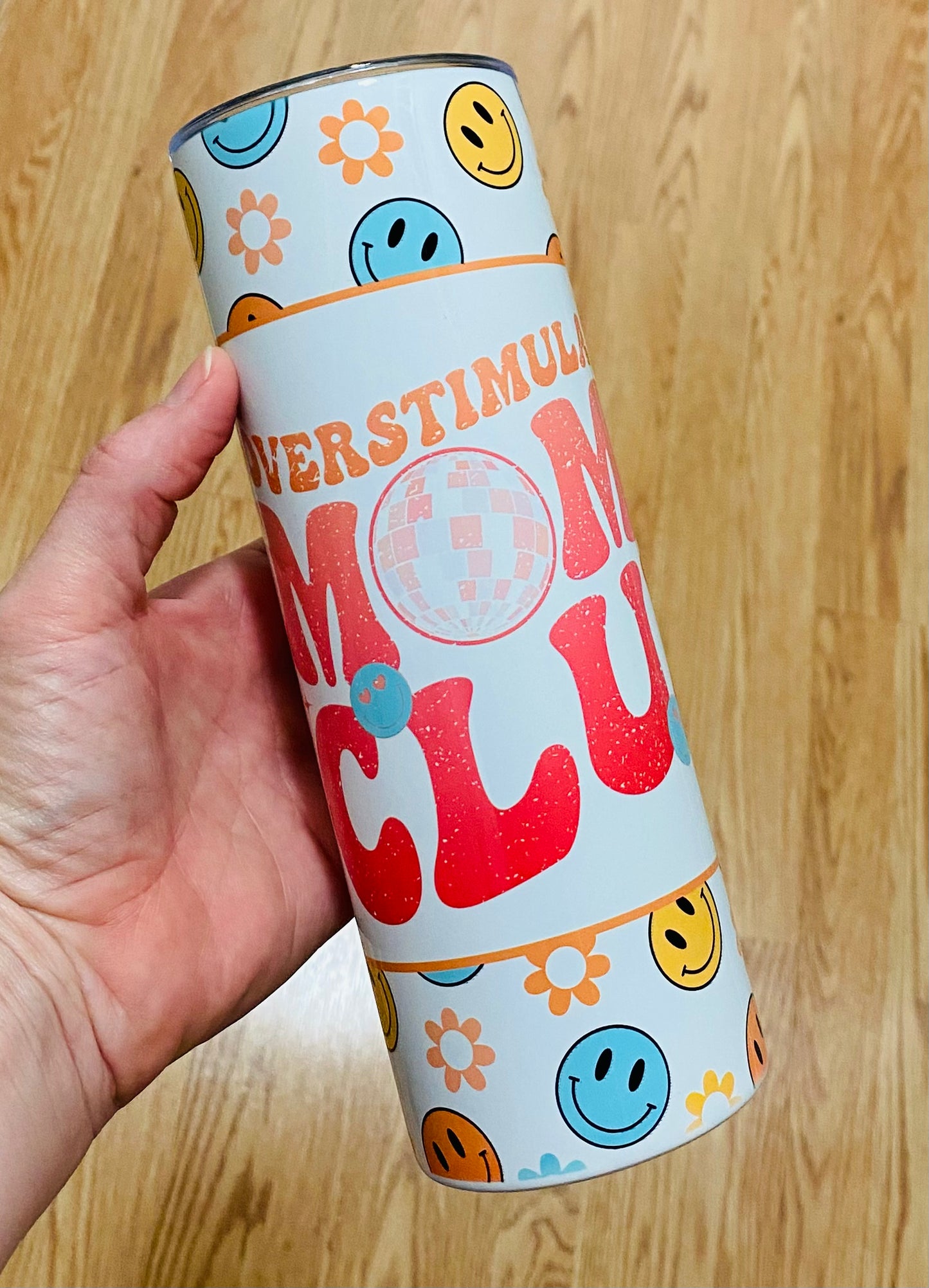 Overstimulated Moms Club Tumbler TAT 3 WEEKS