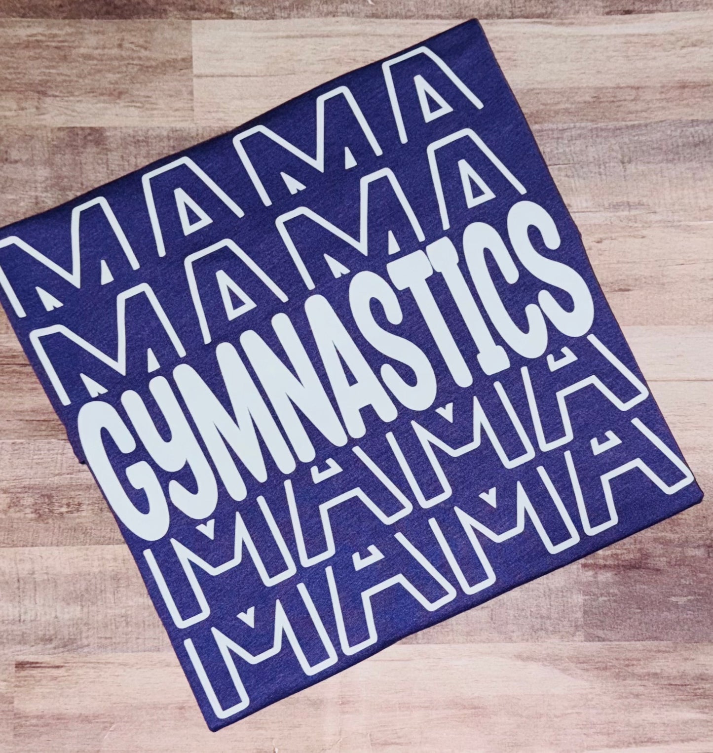 Gymnastics Mama Stacked TAT 3 WEEKS