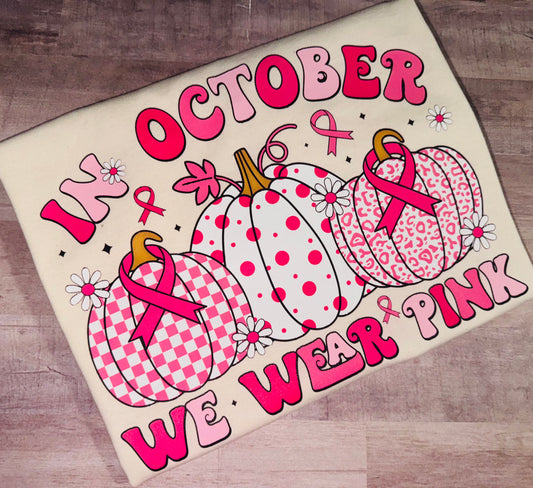 In October we wear pink pumpkins tee TAT 3 WEEKS