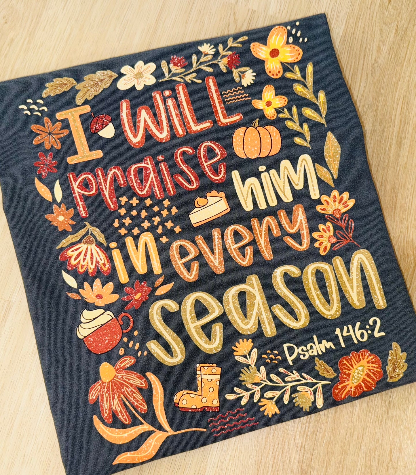 I will praise tee TAT 3 WEEKS