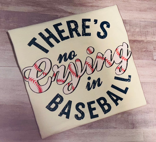 There's no crying in baseball TAT 3 WEEKS