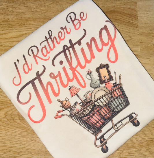 I’d rather be thrifting tee TAT 3 WEEKS