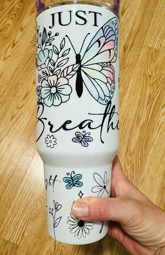 Just Breathe Tumbler TAT 3 WEEKS