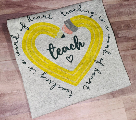 Teaching is a work of heart - TAT 3 WEEKS